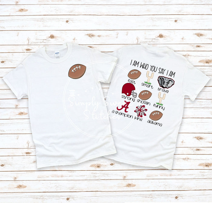 2507 - AL - I AM WHO YOU SAY I AM - ALABAMA EDITION - HEAT PRESS CHILD SHIRT