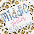 2613 - MIDDLE SISTER SCRIPT - APPLIQUE CHILD SHIRT