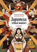 Japanese Folk Magic by Marianna Zanetta and Asuka Ozumi