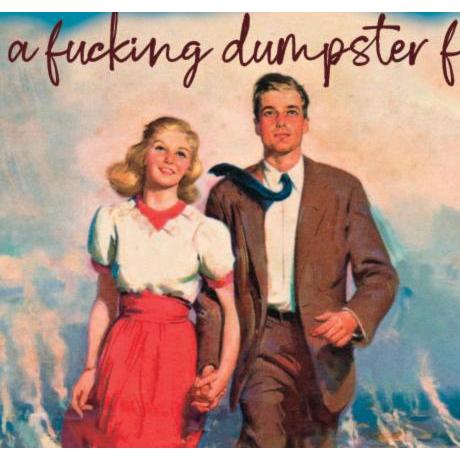 OffensiveDelightful - Country Dumpster Fire-offensivedelightful-treehaus