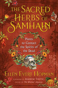 Sacred Herbs of Samhain by Ellen Evert Hopman