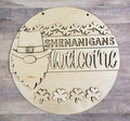 Shenanigans Welcome