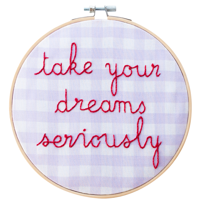 Take Your Dreams Seriously Gingham Embroidery Hoop Kit