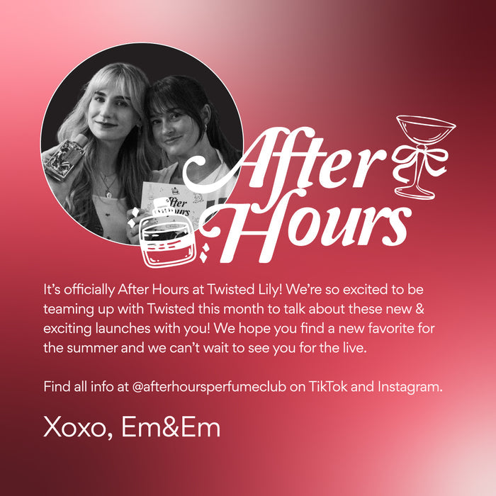 Twisted Lily x After Hours